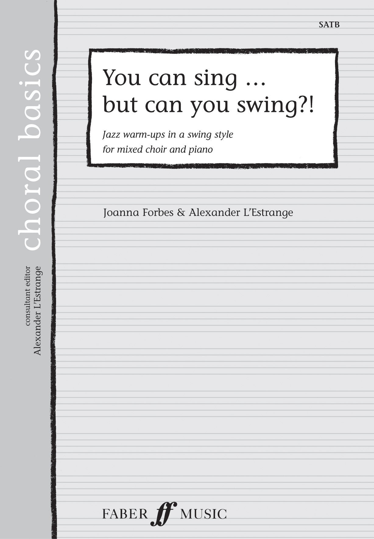 You Can Sing...But Can You Swing?! - SATB Chorus (Digital Download)
