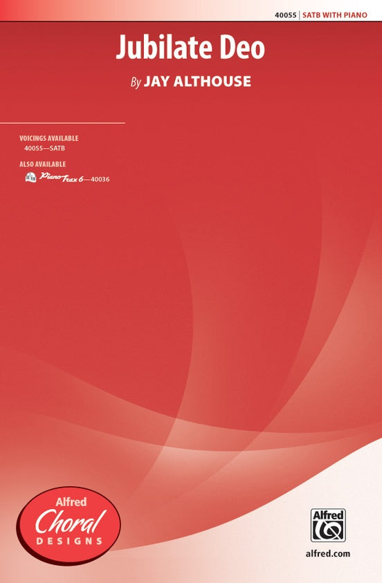Jubilate Deo - Arr. Jay Althouse– SATB Choral Octavo (Digital Download)