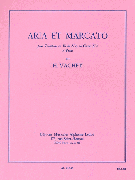 Aria et Marcato - pour Trompette Ut ou Sib et Piano - Henri Vachey - C Trumpet|Trumpet Alphonse Leduc AL23545