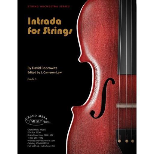 Bobrowitz - Intrada for Strings - String Orchestra Grade 3 Score/Parts edited by Law Grand Mesa GMMOR193