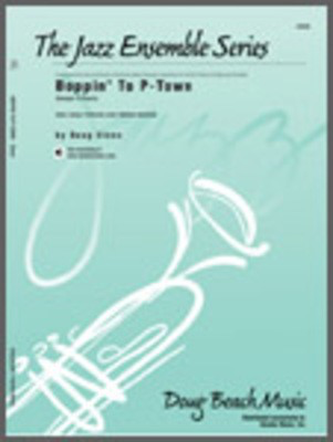 Boppin' To P-Town (Swingin' To Peoria) - Stone - Kendor Music Score/Parts
