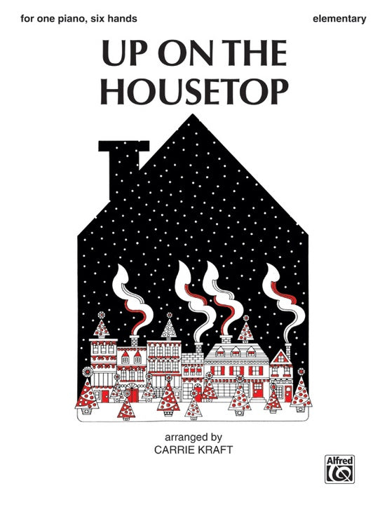 Up on the Housetop - 1 Piano, 6 Hands (Digital Download)