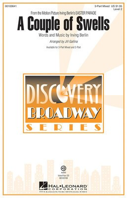 A Couple of Swells - (from Easter Parade) Discovery Level 2 - Irving Berlin - 3-Part Mixed Jill Gallina Hal Leonard Choral Score Octavo
