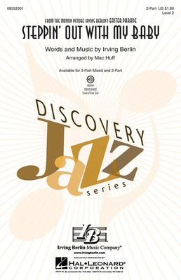 Steppin' Out with My Baby - Discovery Level 2 - Irving Berlin - 2-Part Mac Huff Hal Leonard Octavo