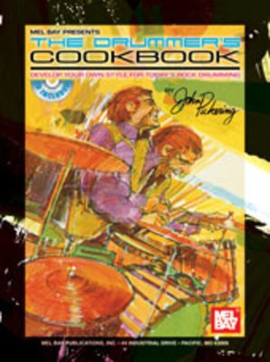 The Drummer's Cookbook - Drums John Pickering Mel Bay /CD