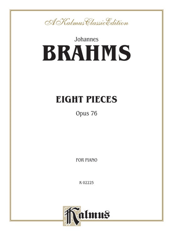 Brahms - Eight Pieces, Op. 76 - Piano Solo (Digital Download)