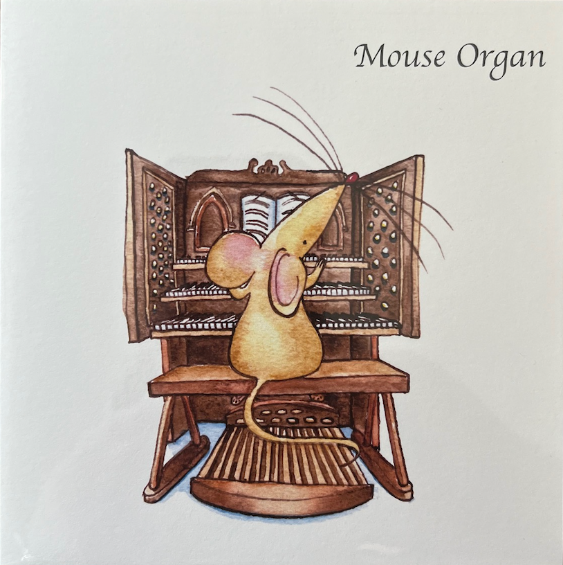 Greeting Card - Mouse Organ!