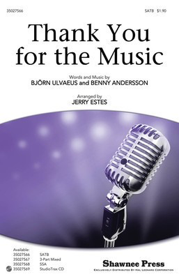 Thank You for the Music - Benny Andersson|Bjí_rn Ulvaeus - SATB Jerry Estes Shawnee Press Octavo