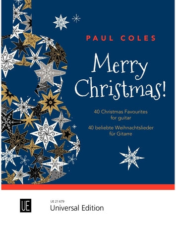 Merry Christmas: 40 Christmas Favourites - Guitar Solo arranged by Coles Universal UE21679