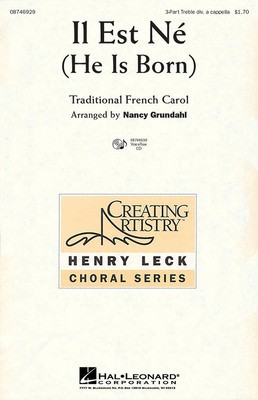 Il Est Ní© - (He Is Born) - 3-Part Nancy Grundahl Hal Leonard Choral Score Octavo