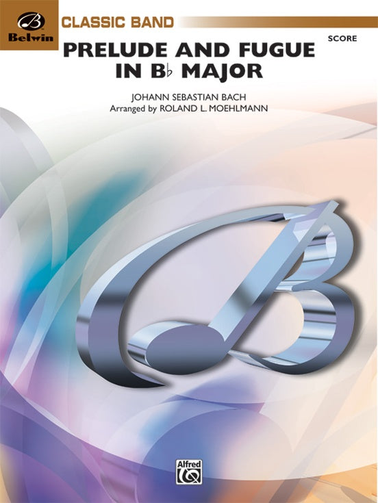 Prelude and Fugue in B-Flat Major - Concert Band Conductor Score & Parts (Digital Download)