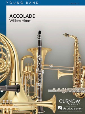 Accolade - Grade 2.5 - Score and Parts - William Himes - Curnow Music Score/Parts