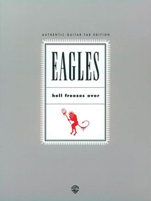 Eagles - Hell Freezes Over - Guitar Alfred Music Guitar TAB