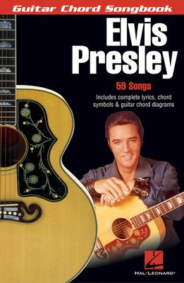 Elvis Presley - Guitar Chord Songbook - Guitar|Vocal Hal Leonard Melody Line, Lyrics & Chords