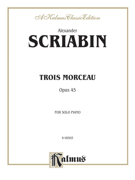 Scriabin - Trois Morceaux - Piano Solo (Digital Download)