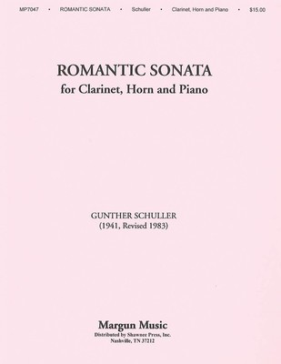 Romantic Sonata for Clarinet, Horn and Piano - Gunther Schuller - Clarinet|French Horn Sheet Music|Piano Margun Music Trio Score/Parts