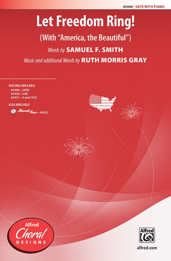 Let Freedom Ring! - Ruth Morris Gray – SATB Choral Octavo (Digital Download)
