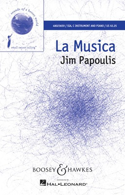 La Musica - Sounds of a Better World - Jim Papoulis - SSA Boosey & Hawkes Octavo