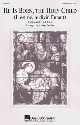 He Is Born Holy Child - 3-Part Mixed Audrey Snyder Hal Leonard Choral Score Octavo