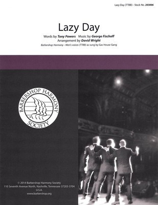 Lazy Day - George Fischoff - TTBB David Wright Barbershop Harmony Society Octavo