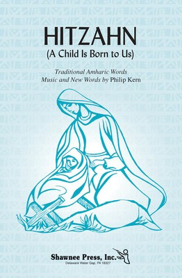 Hitzahn (A Child Is Born to Us) - Philip Kern - SSAB Shawnee Press Choral Score Octavo