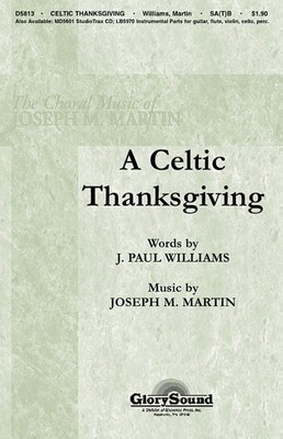 A Celtic Thanksgiving - J. Paul Williams|Joseph Martin - SATB Shawnee Press Choral Score Octavo