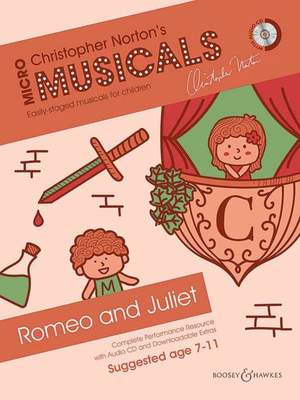 Romeo and Juliet - Micromusicals: Easily-staged musicals for children - Christopher Norton - Boosey & Hawkes /CD