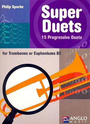 Super Duets 15 Progressive Duets for Trombone TC - Sparke Philip Anglo Music AMP332401