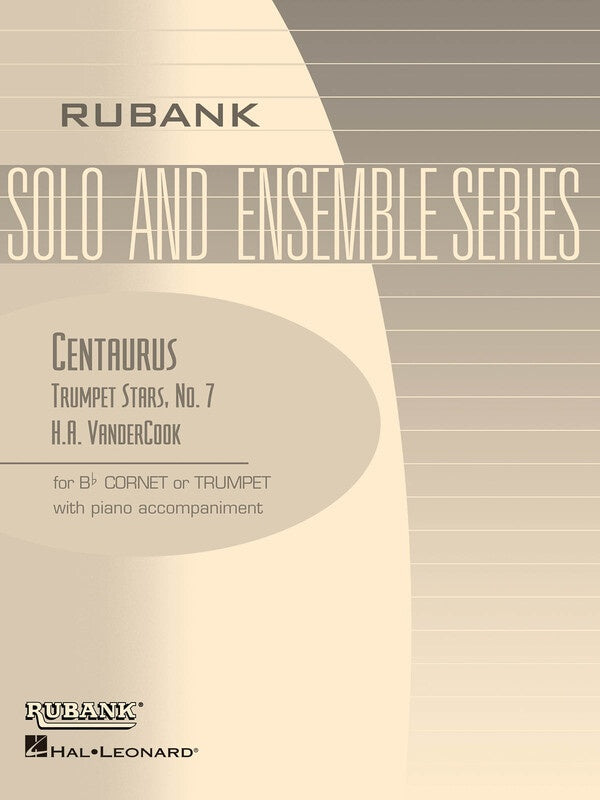 Centaurus - Bb Trumpet/Cornet Solo with Piano - H.A. VanderCook - Rubank Publications 4477654