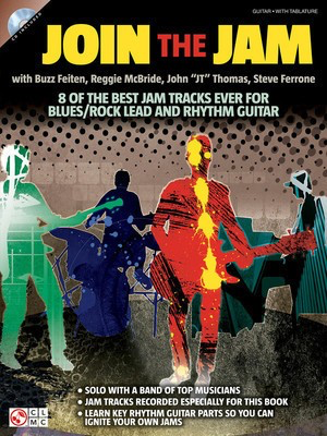 Join the Jam - with Buzz Feiten, Reggie McBride, John JT Thomas, & Steve Ferrone - Guitar Cherry Lane Music Guitar TAB /CD