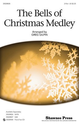 The Bells Of Christmas Medley - 2-Part Greg Gilpin Shawnee Press Choral Score Octavo