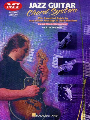 Jazz Guitar Chord System - Scott Henderson - Guitar Musicians Institute Press