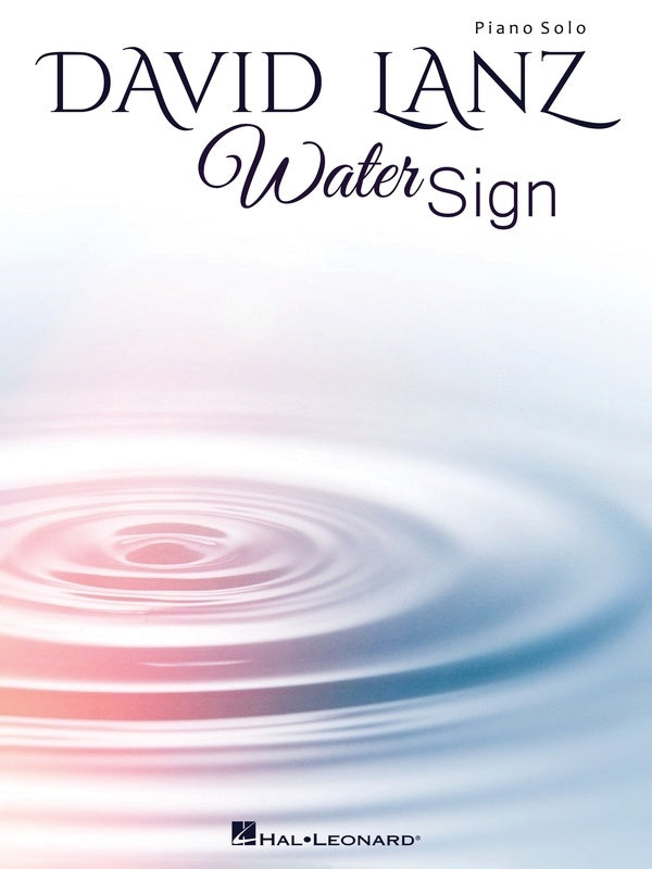 David Lanz - Water Sign - Piano Solo Hal Leonard 363853