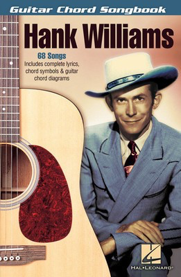 Hank Williams - Guitar Chord Songbook - Guitar|Vocal Hal Leonard Melody Line, Lyrics & Chords