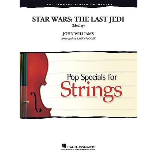 Williams - Star Wars: The Last Jedi (Medley) - String Orchestra Grade 3-4 Score/Parts arranged by Moore Hal Leonard 4492274
