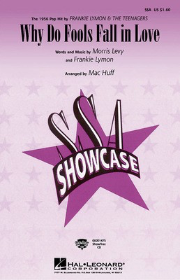Why Do Fools Fall in Love - Frankie Lymon|Morris Levy - SSA Mac Huff Hal Leonard Octavo