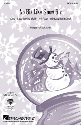 No Biz Like Snow Biz (Medley) - 2-Part Ryan James Hal Leonard Choral Score Octavo