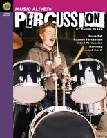 Music Alive!'s Percussion - Drum Set, Pitched Percussion, Hand Percussion, Marching...and more! - Daniel Glass Hal Leonard /DVD-ROM