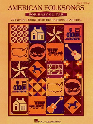 American Folksongs for Easy Guitar - Guitar Hal Leonard Easy Guitar