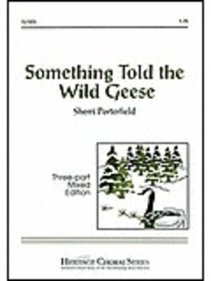 Something Told The Wild Geese 3 Part Mixed -
