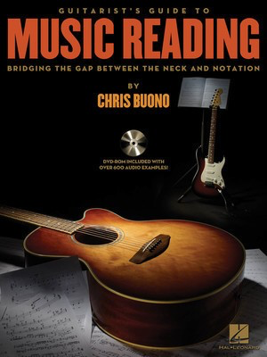 Guitarist's Guide to Music Reading - Bridging the Gap Between the Neck and Notation - Guitar Chris Buono Hal Leonard Guitar Solo Book/DVD-ROM