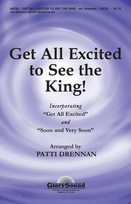 Get All Excited to See the King - SATB Patti Drennan Shawnee Press Choral Score Octavo