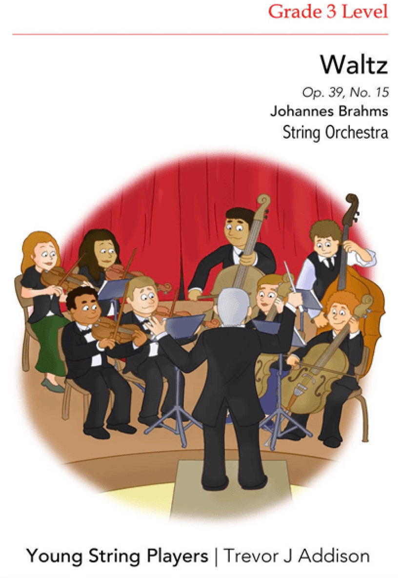 Waltz Op. 39 No. 15 - Brahms arranged Addison - String Orchestra Grade 3 Score/Photocopiable Parts Young String Players