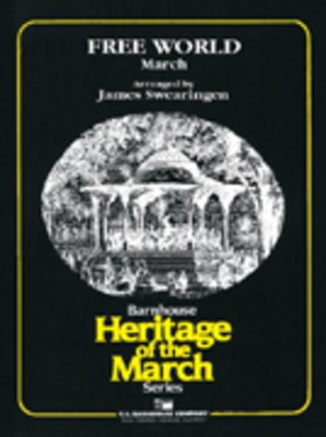 Free World - March - Karl King - James Swearingen C.L. Barnhouse Company Score/Parts