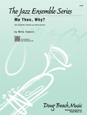 Me Then, Why? - Mike Tomaro - Kendor Music Score/Parts