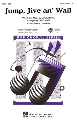 Jump, Jive an' Wail - Louis Prima - SAB Mac Huff Hal Leonard Choral Score Octavo