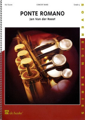 Ponte Romano - Jan Van der Roost - De Haske Publications Score/Parts