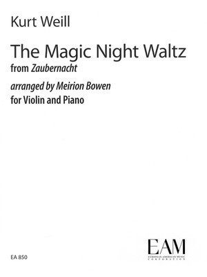 The Magic Night Waltz from Zaubernacht - Violin and Piano - Kurt Weill - Violin Meirion Bowen European American Music