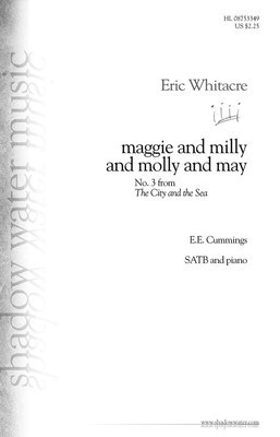 maggie and milly and molly and may - (No. 3 from The City and the Sea) - Eric Whitacre - SATB E.E. Cummings Shadow Water Music Choral Score Octavo