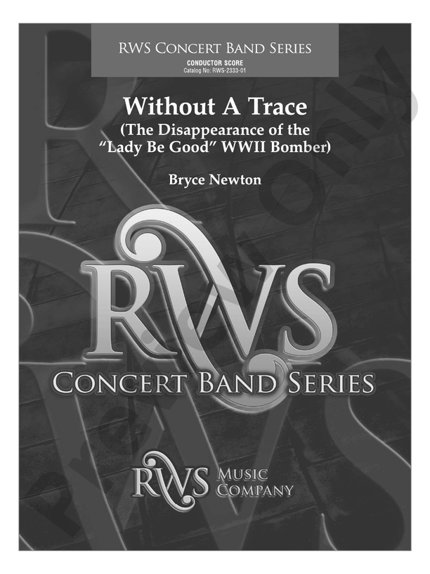 Without a Trace - The Disappearance of the "Lady Be Good" WWII Bomber - Concert Band Conductor Score & Parts (Digital Download)